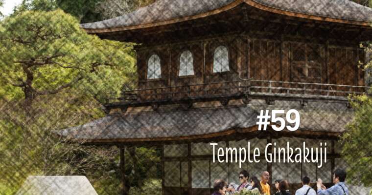 Le temple Ginkaku ji appelé aussi le pavillon d’argent